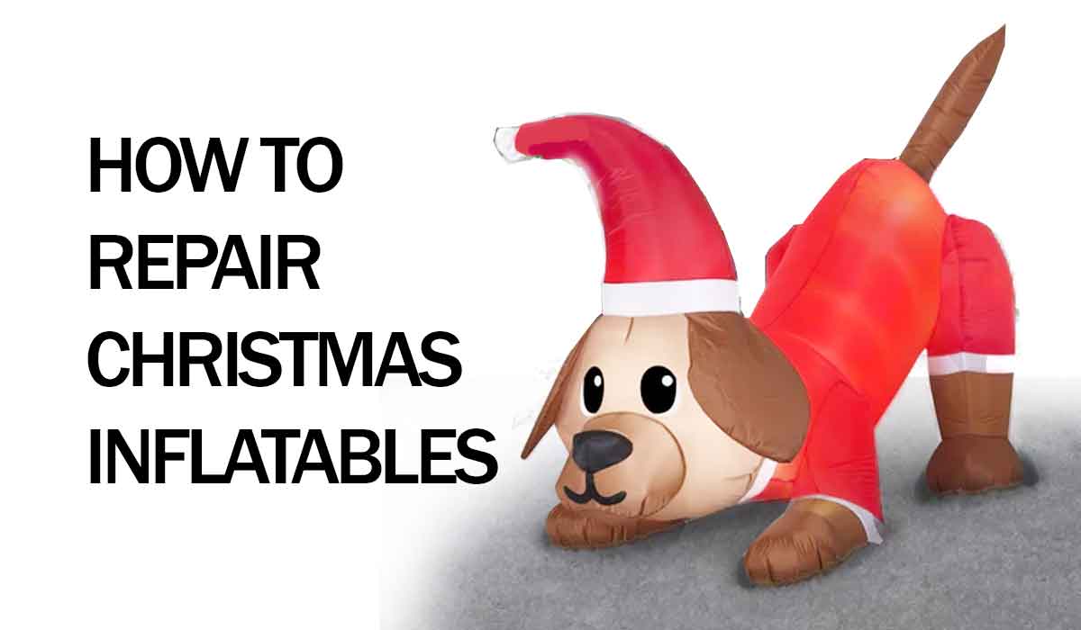 how-to-repair-christmas-inflatables